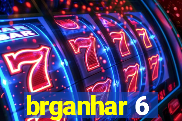 brganhar 6